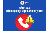 Cảnh giác với cuộc gọi lừa đảo mạo danh nhân viên công ty điện lực