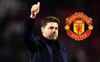 Pochettino sẵn sàng tiếp quản "chiếc ghế nóng" tại Man Utd