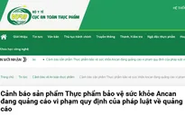 Phát hiện hàng loạt thực phẩm chức năng quảng cáo sai phạm, cần chế tài xử lý mạnh hơn