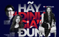 MONEYtalk số thứ 2: Hãy "định giá" đúng!