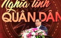 Thủ tướng Phạm Minh Chính: Dịch bệnh đang dần qua đi, nhưng tình quân dân mãi mãi đọng lại trong trái tim