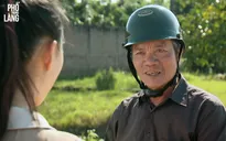 Phố trong làng - Tập 34: Bố Đông choáng váng khi gặp người yêu con trai