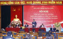 Chủ động đề xuất vụ án, vụ việc lên Ban Chỉ đạo Trung ương về phòng, chống tham nhũng, tiêu cực
