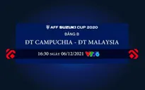 Bảng B AFF Cup 2020 | ĐT Campuchia - ĐT Malaysia: Mục tiêu 3 điểm! (16h30 trực tiếp trên VTV6)