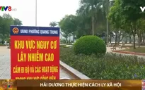 Kỷ luật người đứng đầu nếu xảy ra lây nhiễm chéo trong khu cách ly