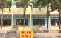 Siết chặt quản lý tại khu cách ly tập trung tránh lây nhiễm chéo