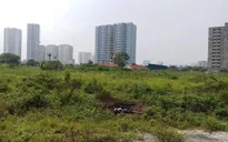 "Ôm" đất dự án, bỏ hoang lãng phí hàng thập kỷ tại Hà Nội