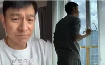 Lưu Đức Hoa chia sẻ video mệt mỏi vì bị cách ly