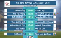 Lịch thi đấu và trực tiếp vòng 7 V.League 2021: Tâm điểm Hải Phòng – HAGL, Nam Định – SLNA