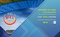 Chung kết U19 Quốc gia 2021: U19 PVF - U19 Nutifood (16h50 ngày 15/4)