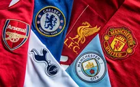 Nhóm "Big 6" Premier League đối diện nguy cơ bị phạt