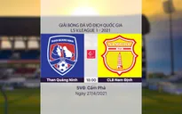 VIDEO Highlights: Than Quảng Ninh 0-1 CLB Nam Định (Vòng 11 LS V.League 1-2021)