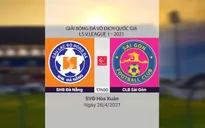 VIDEO Highlights: SHB Đà Nẵng 1-2 CLB Sài Gòn (Vòng 11 LS V.League 1-2021)