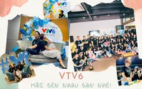 VTV6 - Mãi bên nhau bạn nhé!