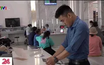 Thủ tục hành chính “không giấy bút” chính xác tới 99% tại quận 1, TP Hồ Chí Minh