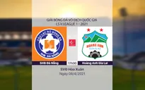 VIDEO Highlights: SHB Đà Nẵng 0-2 Hoàng Anh Gia Lai (Vòng 8 LS V.League 1-2021)