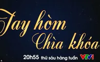 Sinh động, dễ hiểu với chương trình Tay hòm chìa khóa trên VTV1