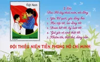 Phát hành bộ tem “Đội Thiếu niên Tiền phong Hồ Chí Minh”
