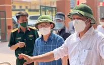 Thứ trưởng Bộ Y tế: Chỉ để lọt 1 ca COVID-19 là có thể thành 'bom nổ chậm'