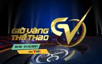Giờ vàng thể thao tuần này: Nhìn lại 1 tuần kịch tính của sân cỏ châu Âu