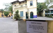 Một số địa phương điều chỉnh lịch học và thi do dịch COVID-19