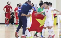Giành vé dự World Cup, ĐT Futsal Việt Nam được thưởng nóng 1 tỷ đồng