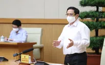 Thủ tướng Phạm Minh Chính: Huy động tổng lực, phải đẩy lùi dịch COVID-19 tại Bắc Giang và Bắc Ninh
