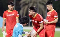 ĐT Việt Nam: Cập nhật về tình hình chấn thương của các tuyển thủ
