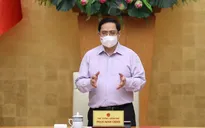 Thủ tướng: Tinh thần “chống dịch như chống giặc”, mạnh mẽ hơn, quyết liệt hơn, thần tốc hơn