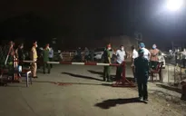 Vĩnh Phúc phong tỏa một thôn với hơn 200 hộ dân trong đêm