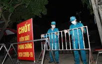 Thêm 8 ca nghi mắc COVID-19 liên quan ổ dịch do ca bệnh người Trung Quốc
