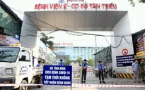 Bệnh viện K Tân Triều bất ngờ được phong tỏa, dừng nhận bệnh nhân