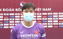 Quế Ngọc Hải: "Tạm gác việc cá nhân để tập trung cho ĐT Việt Nam"