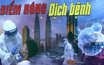 Hơn 9.000 ca nhiễm/ngày, Malaysia là điểm nóng dịch bệnh tại Đông Nam Á