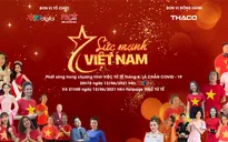 Hơn 50 nghệ sĩ hòa giọng trong MV "Sức mạnh Việt Nam"