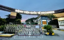 Bình Dương phong tỏa Bệnh viện Quốc tế Becamex vì có ca dương tính SARS-CoV-2