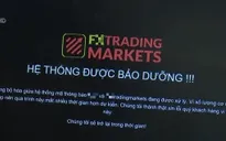 Sàn forex FXTradingmarkets "bốc hơi": Các nghệ sĩ Việt tham gia quảng cáo có bị liên đới?