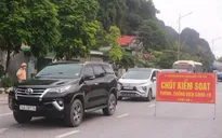 Quảng Ninh bước đầu kiểm soát được dịch COVID-19 sau 4 ngày nỗ lực cao