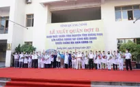 Quảng Ninh chi viện 20 y, bác sĩ tới Bắc Giang chống dịch