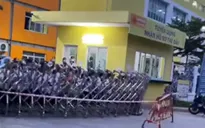 Vụ công nhân lo sợ bỏ chạy ở Bình Dương: Bước đầu 650 công nhân âm tính