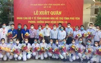 Khánh Hòa chi viện nhân lực, vật lực hỗ trợ Phú Yên chống dịch COVID-19