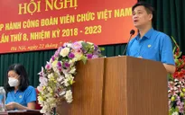 Tổng Liên đoàn Lao động Việt Nam quyết tâm nâng cao chất lượng cán bộ trong năm 2021