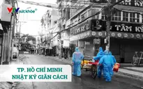 TP. Hồ Chí Minh - Nhật ký giãn cách ngày 22/7