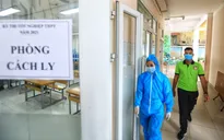 Vì COVID-19, 13 thí sinh Hà Nội không thể dự kỳ thi tốt nghiệp THPT đợt 1