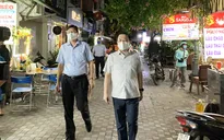 Phó Chủ tịch UBND TP Hà Nội kiểm tra đột xuất các nhà hàng trong đêm, yêu cầu xử lý nghiêm vi phạm