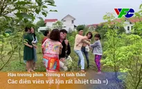 Hương vị tình thân: Hậu trường Nam "máu chiến" vật lộn ra trò với Dũng Ma-thiu