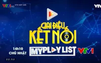 Giai điệu kết nối - My Playlist tháng 8: Vượt qua đại dịch