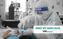 Nhật ký giãn cách ngày 10/8