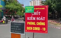 Kết thúc giãn cách theo Chỉ thị 16, Bà Rịa - Vũng Tàu sẽ giãn cách theo Chỉ thị 15 đến ngày 25/8