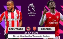 Khai màn Ngoại hạng Anh | Brentford - Arsenal: Khởi đầu thuận lợi cho Pháo thủ? (02h00 ngày 14/8)